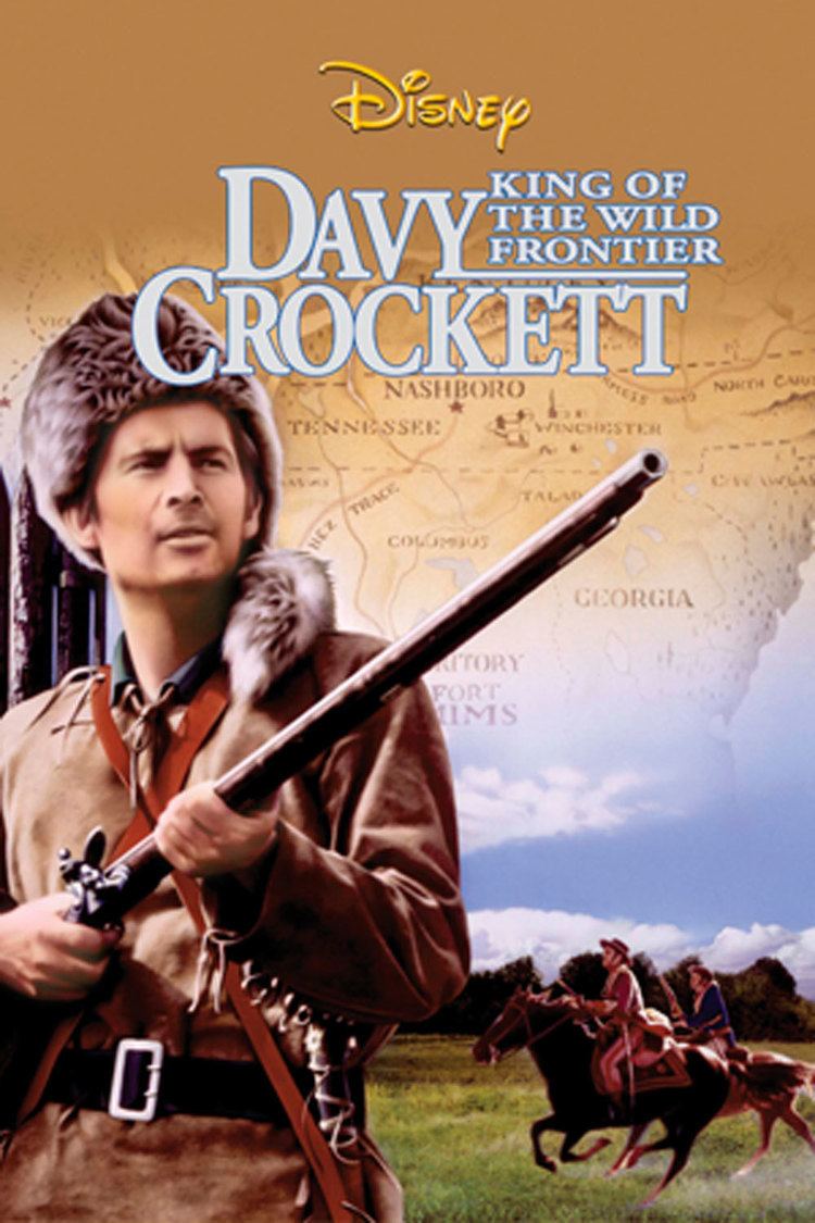 Davy Crockett, King of the Wild Frontier Davy Crockett King of the Wild Frontier Disney Movies