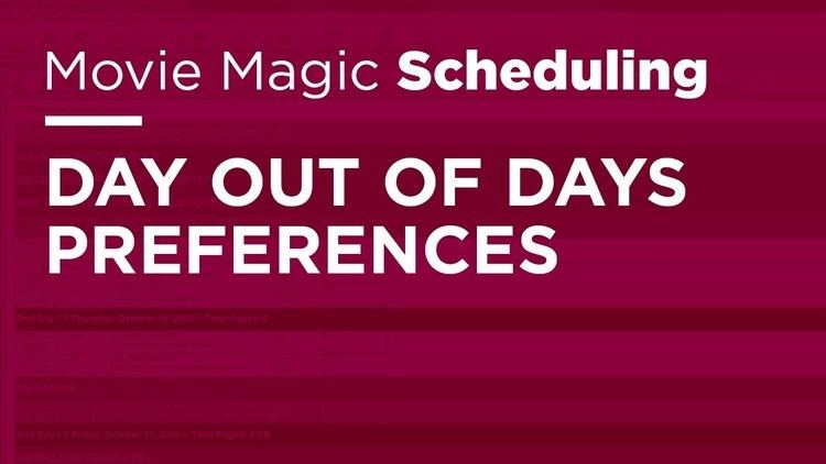 Day Out of Days Movie Magic Scheduling Day Out of Days Preferences YouTube