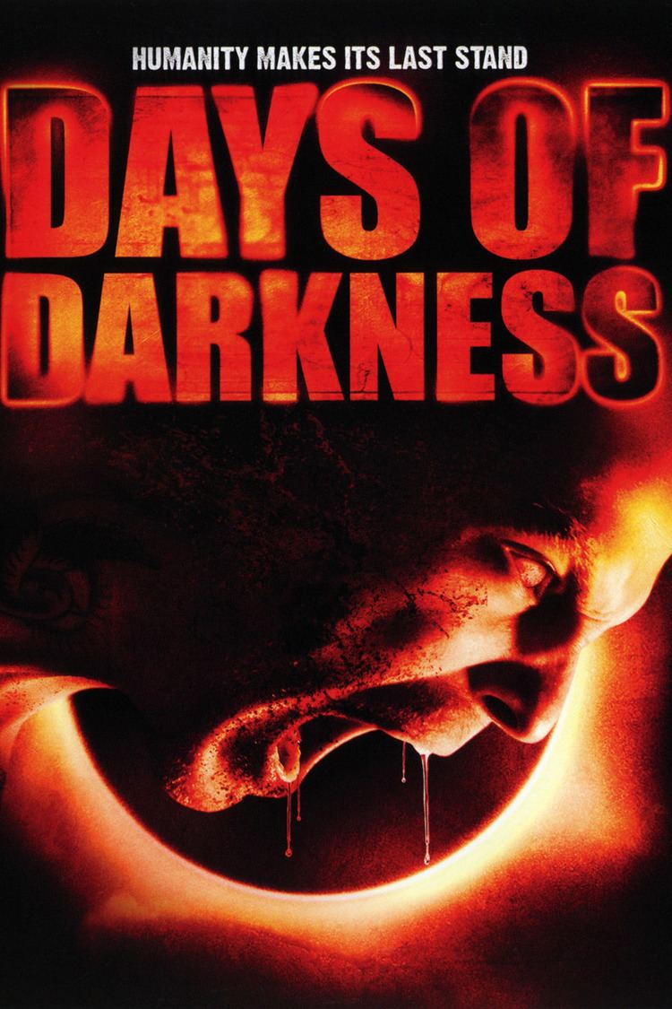 Days of Darkness (2007 American film) Alchetron, the free social