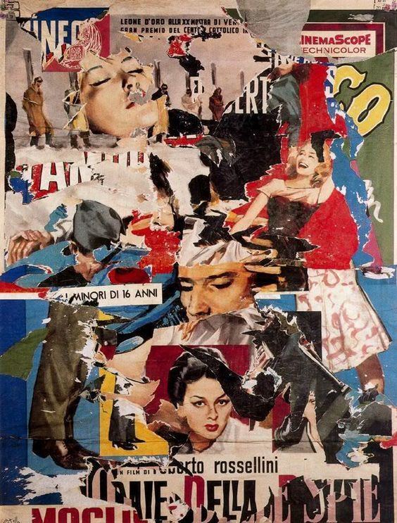 Décollage Italian artist Mimmo Rotella is exponent of dcollage Dcollage is