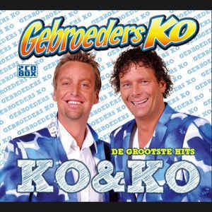De Gebroeders Ko Gebroeders Ko Ko amp Ko De Grootste Hits CD at Discogs