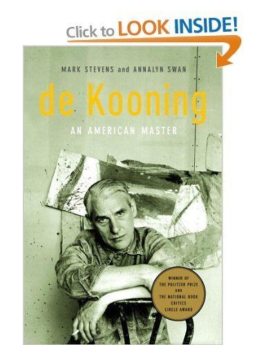 De Kooning: An American Master de Kooning An American Master Amazoncouk Annalyn Swan Mark