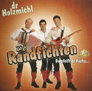 De Randfichten De Randfichten Dr Holzmichl Do Pfeift Dr Fuchs CD Album at
