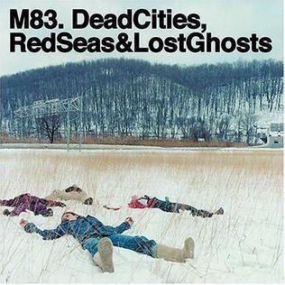 Dead Cities, Red Seas & Lost Ghosts httpsuploadwikimediaorgwikipediaenee8M83