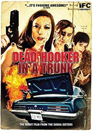 Dead Hooker in a Trunk Amazoncom Dead Hooker in a Trunk Rikki Gagne Jen Soska Sylvia