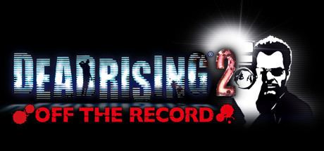 Dead Rising 2: Off the Record Dead Rising 2 Off the Record on Steam