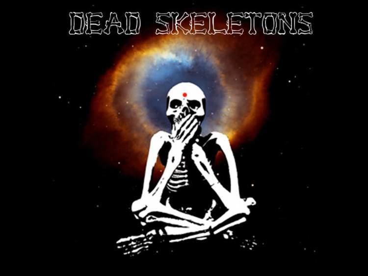 Dead Skeletons DEAD SKELETONS wearethelastbeatniks