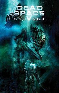 Dead Space: Salvage httpsuploadwikimediaorgwikipediaenthumbf