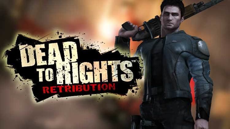 Dead to Rights: Retribution Dead to Rights Retribution