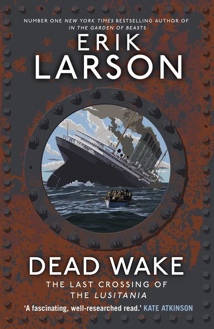Dead Wake: The Last Crossing of the Lusitania t3gstaticcomimagesqtbnANd9GcT9TNmuJXaGXeEIw5