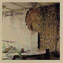 Dead Zone (album) httpsuploadwikimediaorgwikipediaenthumbb