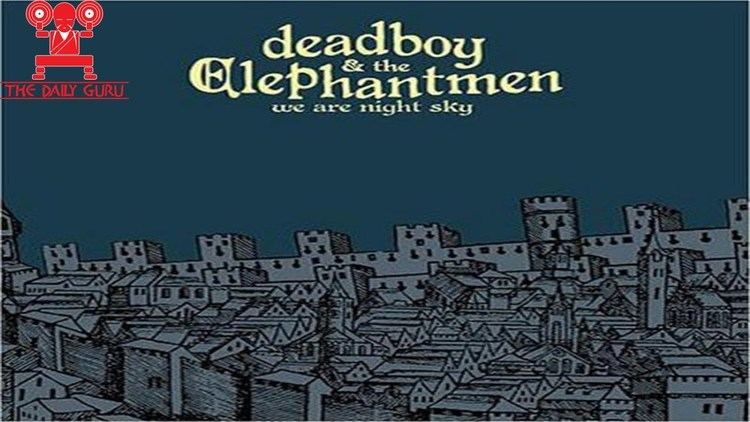 Deadboy & the Elephantmen deadboy amp the elephantmen quotWe Are Night Skyquot Album Review Full