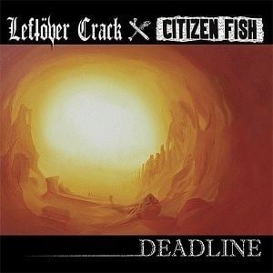 Deadline (Leftöver Crack and Citizen Fish album) httpsuploadwikimediaorgwikipediaen99bLef