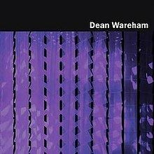 Dean Wareham (album) httpsuploadwikimediaorgwikipediaenthumbf