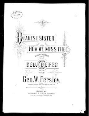 Dearest Sister Dearest sister how we miss thee sheet musicPrint Material