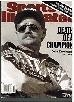 Death of a Champion DALE EARNHARDT SPORTS ILLUSTRATED DEATH OF A CHAMPION FEBRUARY 2001