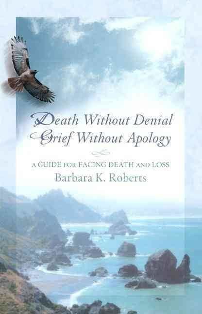 Death Without Denial Grief Without Apology t3gstaticcomimagesqtbnANd9GcR96daYOAYvEkkpDz