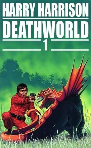 Deathworld Deathworld 1 by Harry Harrison Reviews Discussion Bookclubs Lists