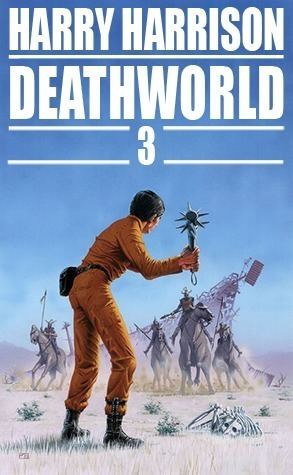 Deathworld Deathworld 3 by Harry Harrison Reviews Discussion Bookclubs Lists