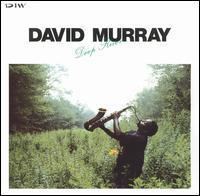 Deep River (David Murray album) httpsuploadwikimediaorgwikipediaenffdDee