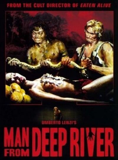 Deep River (film) Deep River Savages AKA The Man From Deep River 1972 Horror