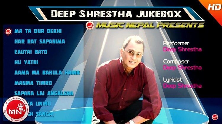 Deep Shrestha Deep Shrestha Nepali Superhit Audio Jukebox YouTube