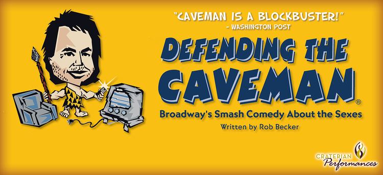 Defending the Caveman Defending the Caveman Craterian Theater at the Collier Center for