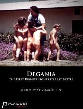 Degania: The First Kibbutz Fights Its Last Battle movie poster