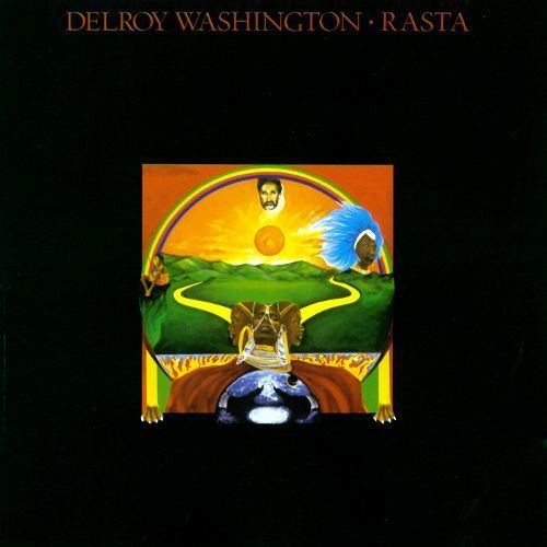Delroy Washington Rasta Delroy Washington Songs Reviews Credits AllMusic