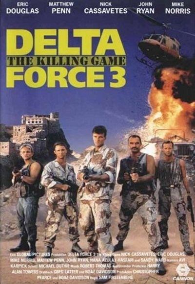Delta Force 3: The Killing Game Delta Force 3 The Killing Game 1991 In Hindi Full Movie Watch