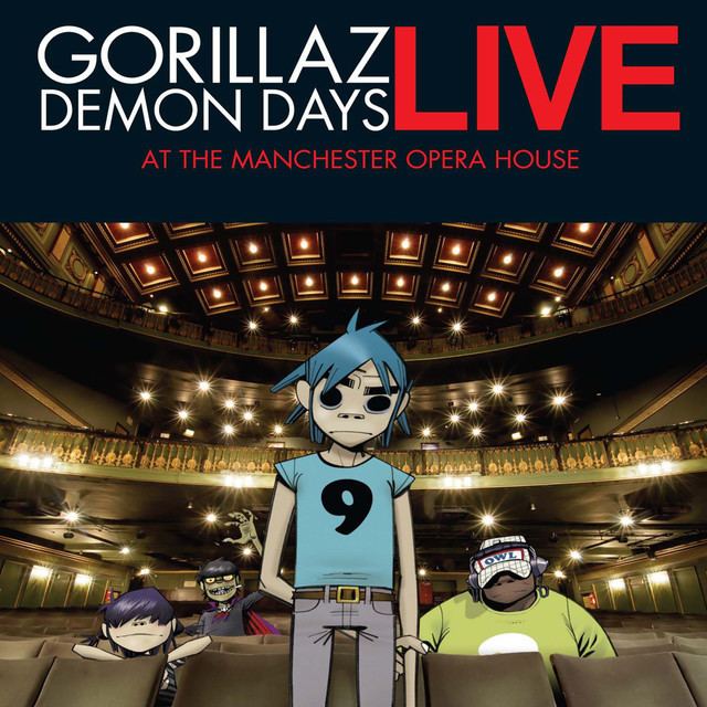Demon Days Live Demon Days Live At The Manchester Opera House by Gorillaz on Spotify