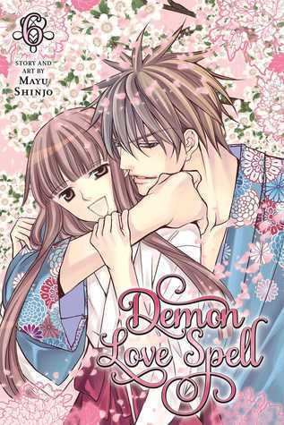 Demon Love Spell Demon Love Spell Vol 6 by Mayu Shinjo Reviews Discussion
