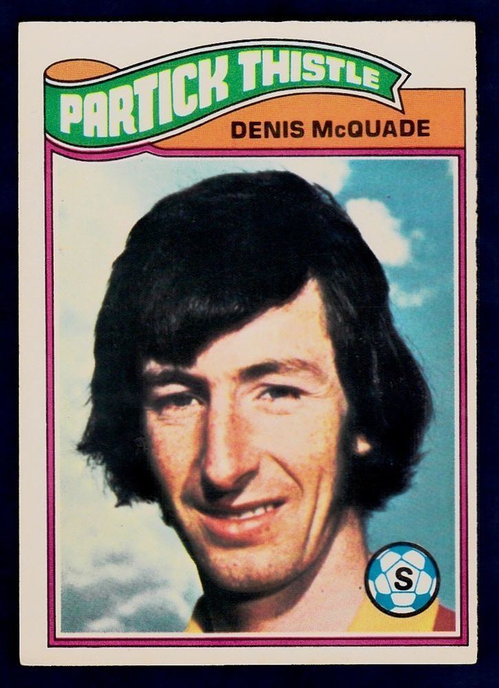 Denis McQuade TOPPS 1978 SCOTTISH FOOTBALLERS042PARTICK THISTLEDENIS McQUADE