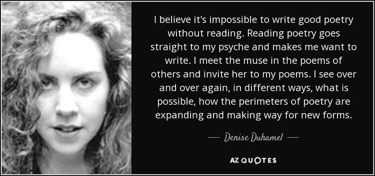 Denise Duhamel TOP 25 QUOTES BY DENISE DUHAMEL AZ Quotes
