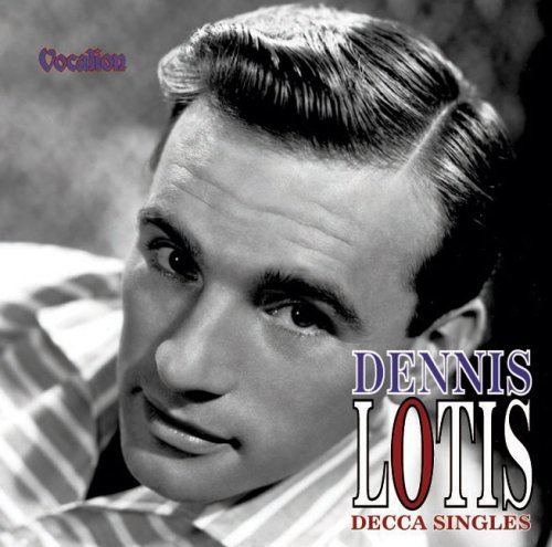 Dennis Lotis Dennis Lotis Dennis LotisDecca Singles 195155 Amazon