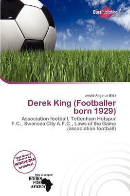 Derek King (footballer, born 1929) Derek King Footballer Born 1929 by Jerold Angelus Reviews