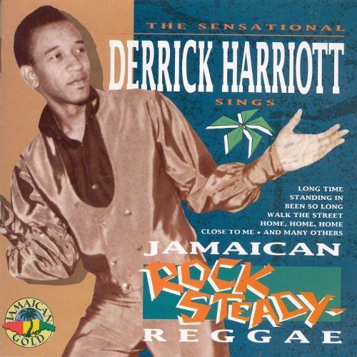 Derrick Harriott Derrick Harriott Biography Albums Streaming Links AllMusic