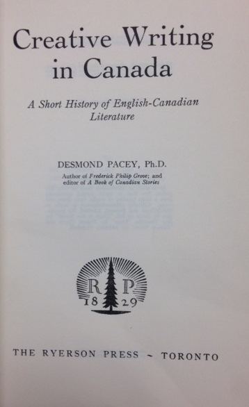 Desmond Pacey Desmond Pacey Frederick Philip Grove The Ryerson Archive