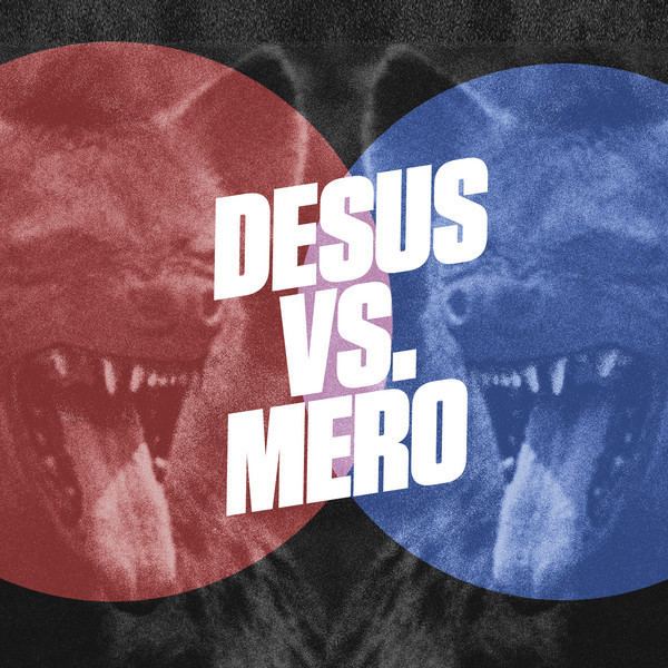 Desus vs. Mero