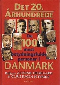 Det 20. århundrede – De 100 mest betydningsfulde personer i Danmark httpsuploadwikimediaorgwikipediaenthumb2