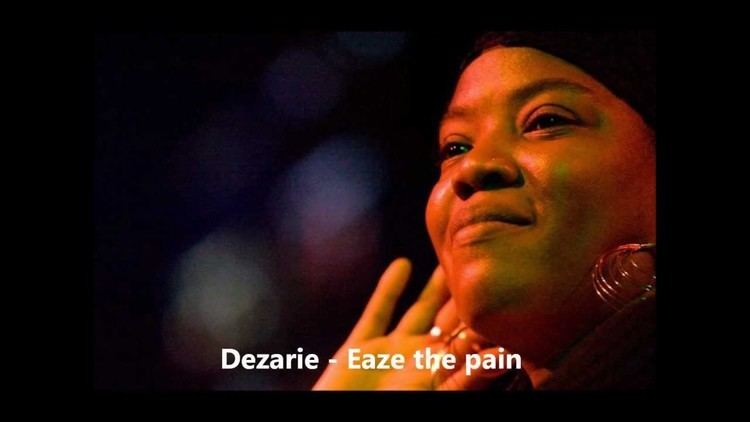 Dezarie Dezarie Eaze the pain YouTube