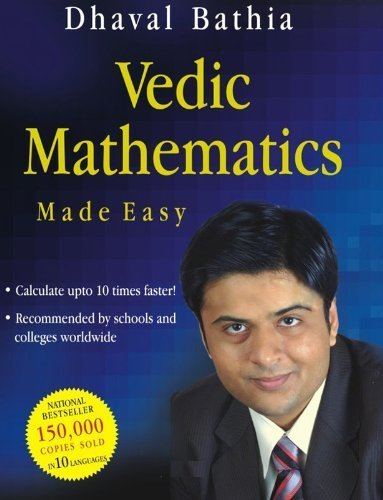 Dhaval Bathia Amazoncom Vedic Mathematics Made Easy eBook Dhaval