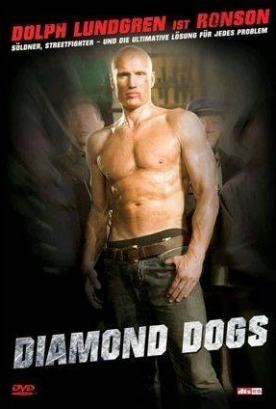 Diamond Dogs (film) Diamond Dogs Film 2007