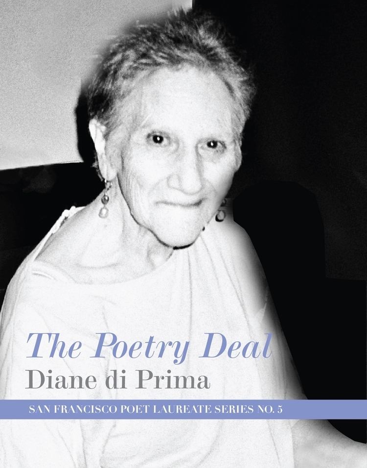 Diane di Prima New from City Lights Publishers The Poetry Deal by Diane