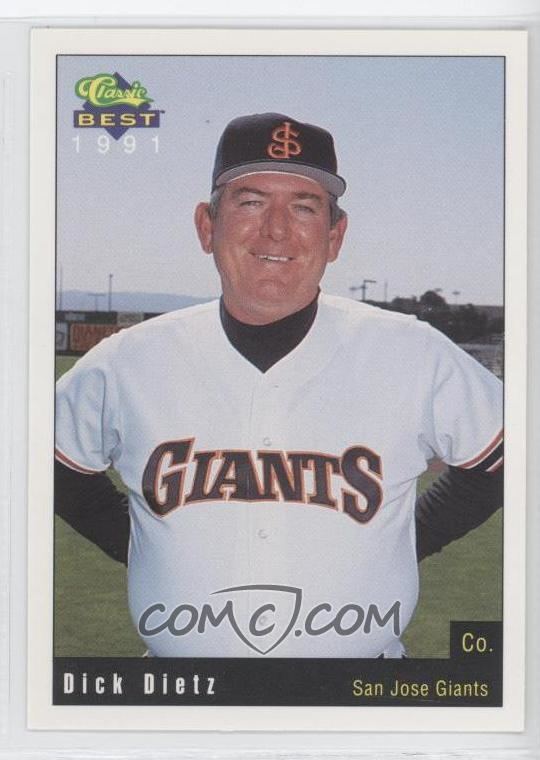 Dick Dietz 1991 Classic Best San Jose Giants Base 25 Dick Dietz COMC