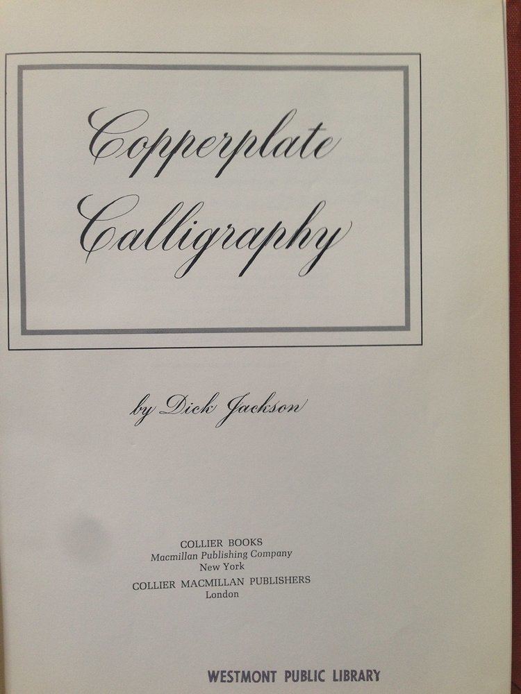 Dick Jackson Copperplate Calligraphy Amazoncouk Dick Jackson 9780020117100