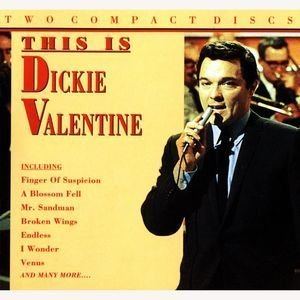 Dickie Valentine Dickie Valentine Free listening videos concerts stats and