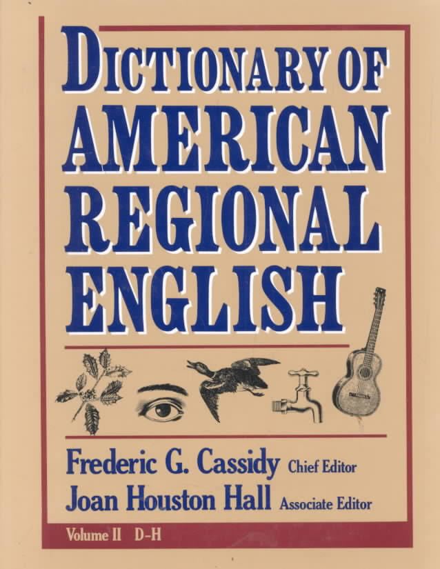 Dictionary of American Regional English t3gstaticcomimagesqtbnANd9GcTBMovBfA2OvWmOPh