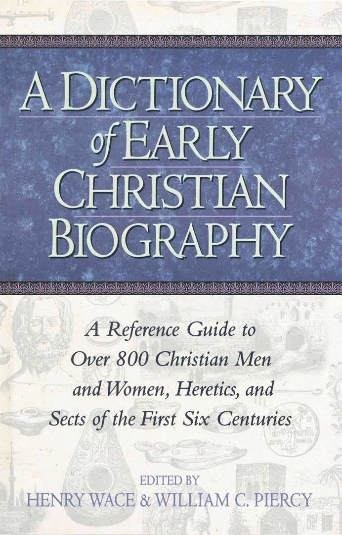 Dictionary of Christian Biography and Literature to the End of the Sixth Century t0gstaticcomimagesqtbnANd9GcQTeamw7WUtoZ0pw