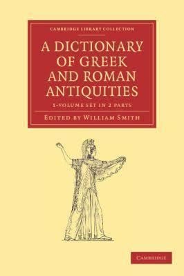 Dictionary Of Greek And Roman Antiquities - Alchetron, The Free Social ...